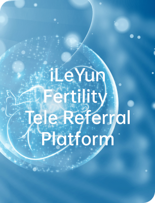 iLeYun Fertility TeleReferral Platform